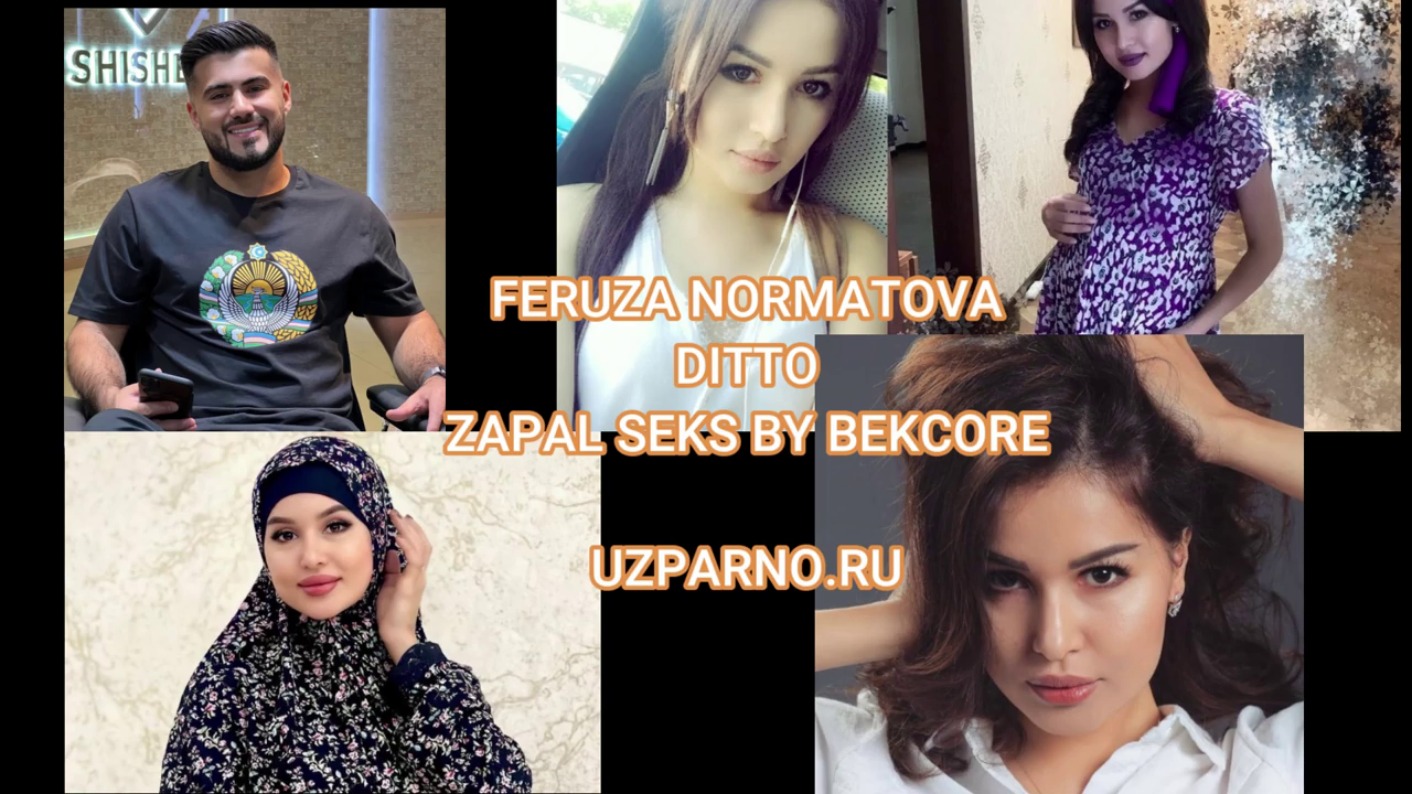 Феруза Норматова и Дитто слив порно в Дубае